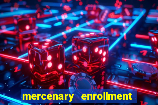 mercenary enrollment pt br